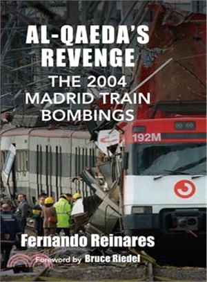 Al-Qaeda's Revenge ─ The 2004 Madrid Train Bombings