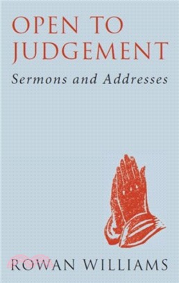 Open to Judgement (new edition)：Sermons and Addresses