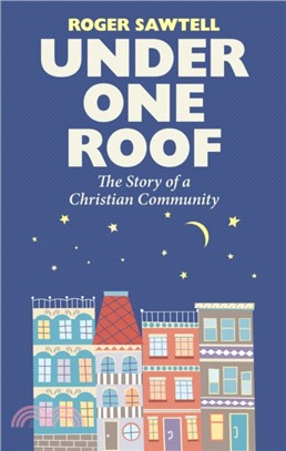 Under One Roof：The Story of a Christian Community