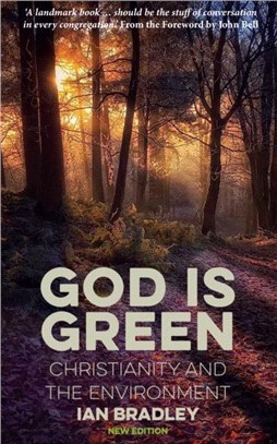 God Is Green：Christianity and the Environment