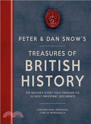 Treasures of British History ─ The Nation's Story Told Throught Its 50 Most Important Documents