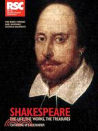 Shakespeare: The Life, the Works, the Treasures