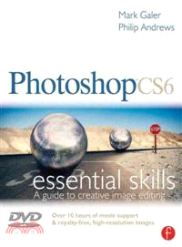 Photoshop CS6 ─ Essential Skills, A guide to creative image editing