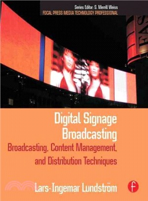 Digital Signage Broadcasting ― Content Management and Distribution Techniques