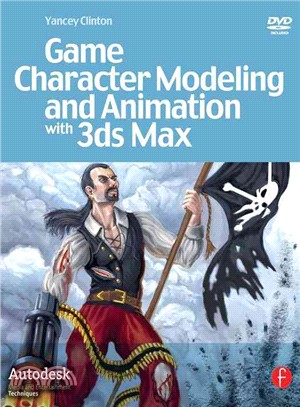 Game Character Modeling and Animation With 3ds Max