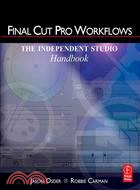 Final Cut Pro Workflows ─ The Independent Studio Handbook