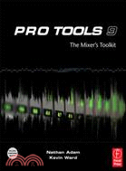 Pro Tools 9 ─ The Mixer's Toolkit