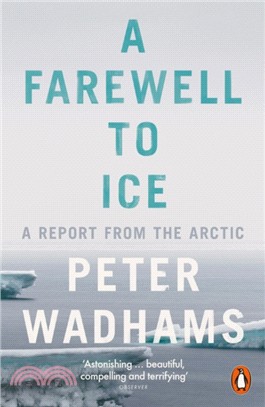 A Farewell to Ice：A Report from the Arctic