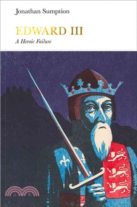 Edward III ─ A Heroic Failure