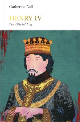 Henry IV (Penguin Monarchs): The Afflicted King