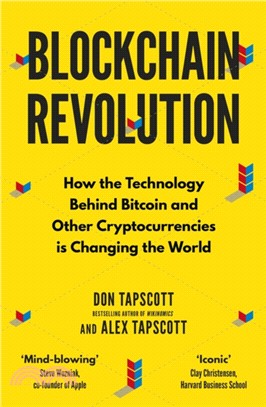 Blockchain Revolution：How the Technology Behind Bitcoin and Other Cryptocurrencies is Changing the World
