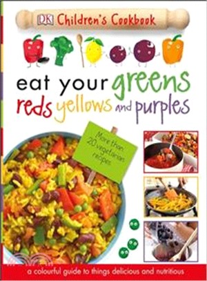 Eat Your Greens Reds Yellows & Purples