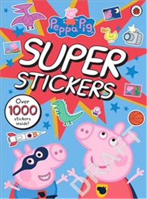 Peppa Pig Super Stickers Activity Book－over 1000 stickers inside! (貼紙書)