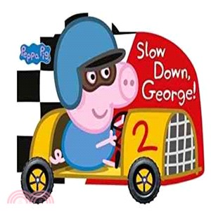 Peppa Pig: Slow Down, George! (硬頁車輪書)