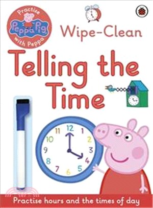 Peppa Pig: Practise with Peppa: Wipe-Clean Telling the Time (擦寫書)