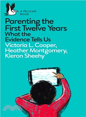 Parenting the First Twelve Years