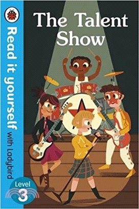 The Talent Show - Read it Yourself with Ladybird Level 3