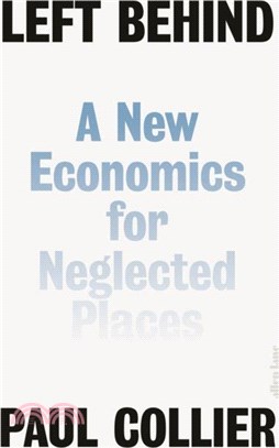 Left Behind：A New Economics for Neglected Places