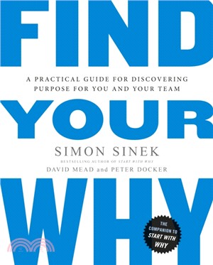 Find Your Why：A Practical Guide for Discovering Purpose for You and Your Team