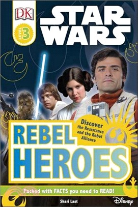 DK Readers Level 3: Star Wars™ Rebel Heroes