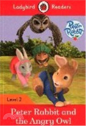 Ladybird Readers 2: Peter Rabbit and the Angry Owl