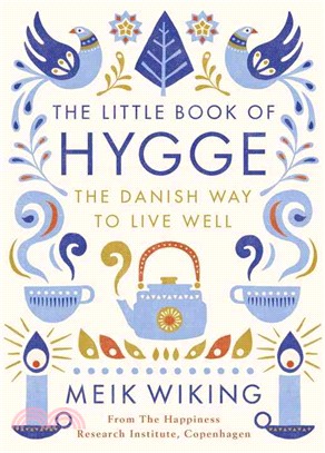The Little Book of Hygge: The Danish Way to Live Well (Penguin Life)