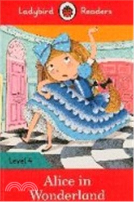 Ladybird Readers 4: Alice in Wonderland