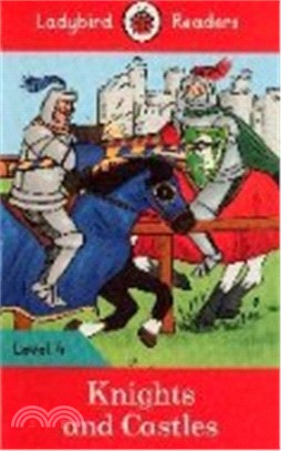 Ladybird Readers 4: Knights and Castles