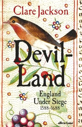 Devil-Land：England Under Siege, 1588-1688