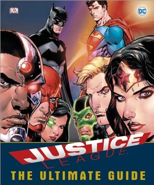 DC Comics Justice League the Ultimate Guide to the World's Greatest Superheroes