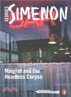 Maigret and the Headless Corpse