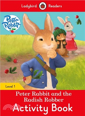 Peter Rabbit and the Radish Robber Activity Book ― Level 1
