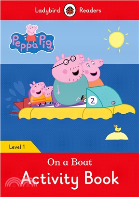 Peppa Pig: On a Boat activity book- Ladybird Readers Level 1 | 拾書所