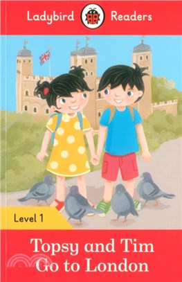 Ladybird Readers 1: Topsy and Tim: Go to London