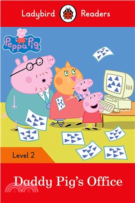 Peppa Pig: Daddy Pig's Office - Ladybird Readers Level 2