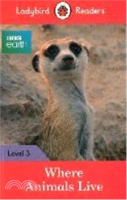 Ladybird Readers Non-fiction 3: BBC Earth: Where Animals Live