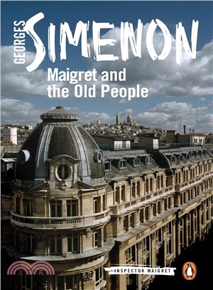 Maigret and the Old People ― Inspector Maigret #56