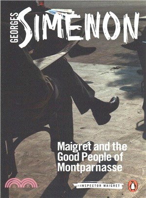 Maigret and the Good People of Montparnasse ― Inspector Maigret #58