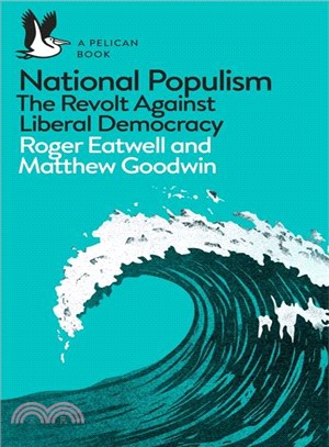 National Populism ― The Revolt Against Liberal Democracy
