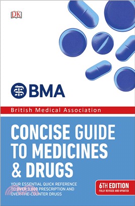 BMA Concise Guide to Medicine and Drugs