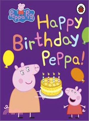 Peppa Pig: Happy Birthday, Peppa (硬頁書)