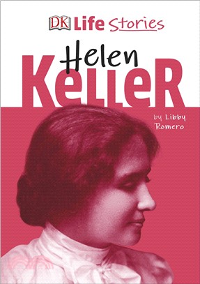 DK Life Stories Helen Keller