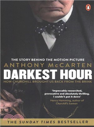 Darkest Hour : How Churchill Brought us Back from the Brink Film Tie-In