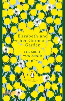 Elizabeth and Her German Garden