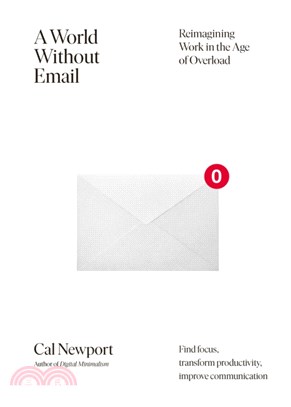 A world without email :reimagining work in the age of overload /