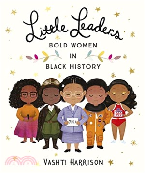 Little Leaders: Bold Women in Black History (平裝本)