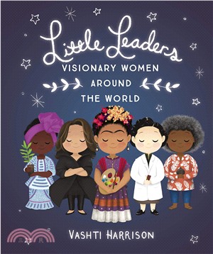 Little Leaders: Visionary Women Around the World (精裝英國版)