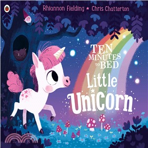 Ten Minutes to Bed: Little Unicorn