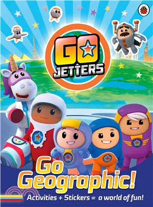 Go Jetters: Go Geographic!