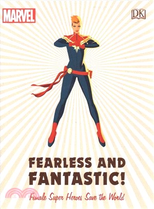 Fearless and fantastic!  : female super heroes save the world
